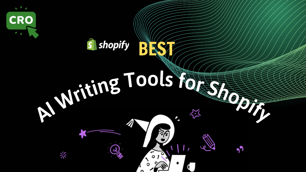 15 Best AI Writing Tools for Shopify