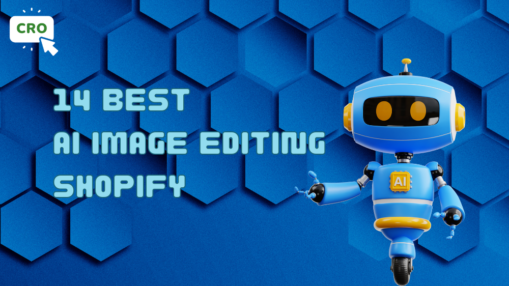 14 Best AI image editing Shopify