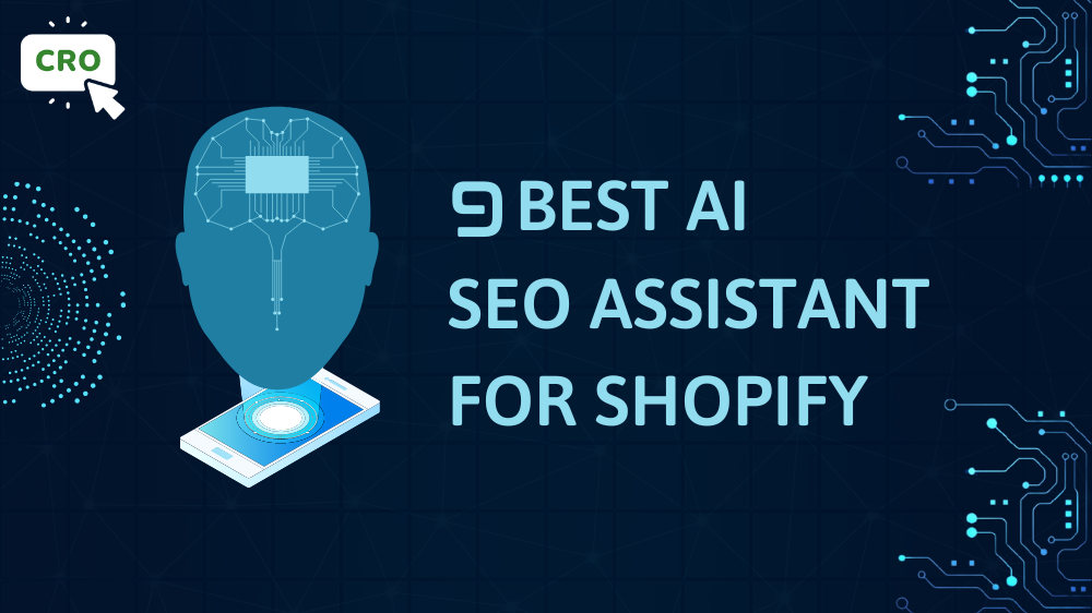 9 Best AI SEO assistant Shopify