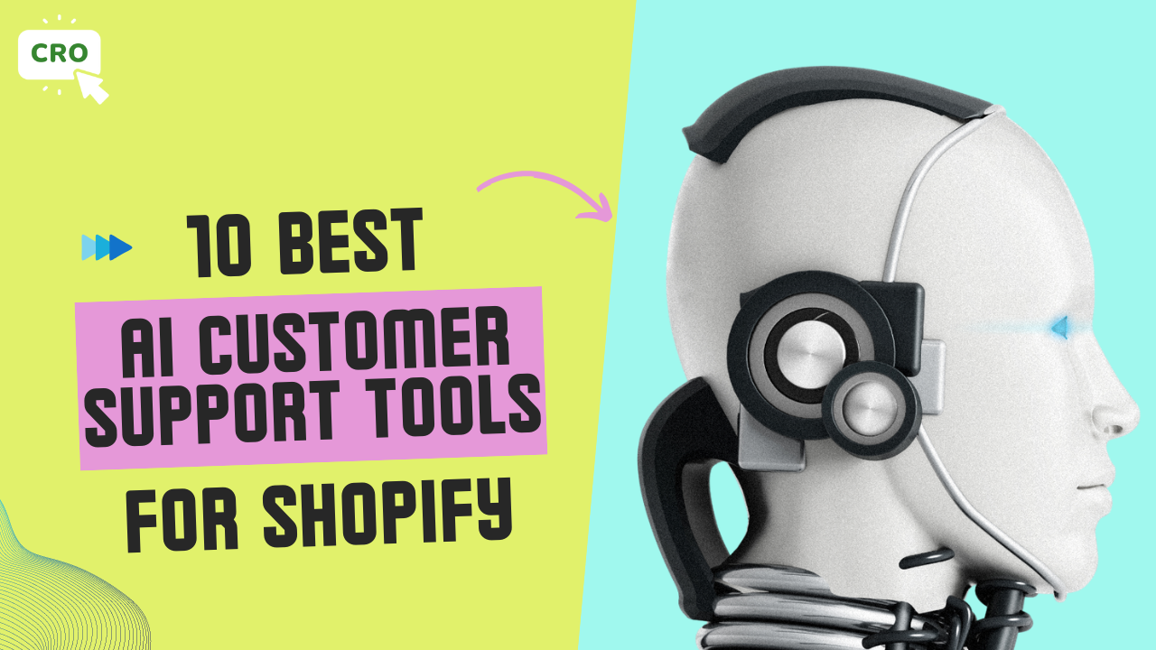10 Best AI Customer Support Tools for Shopify